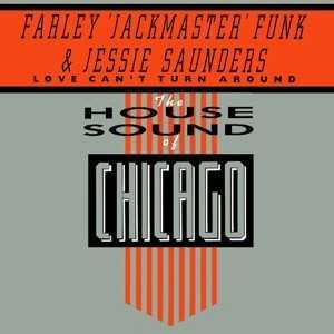 'Love can’t turn around' Farley “Jackmaster Funk” And Jessie Saunders - House Music Player