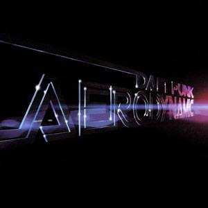 las 20 mejores canciones de Daft Punk - Aerodynamic