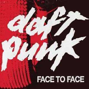 las 20 mejores canciones de Daft Punk - Face to face