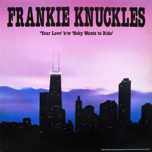 'Your love' Frankie Knuckles - House Music Player