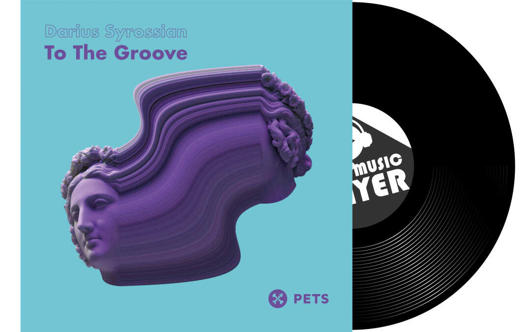Darius Syrossian – To the groove Darius Syrossian – To the groove
