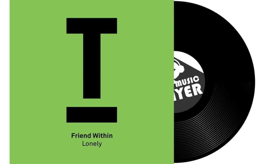 Friend Within - Lonely