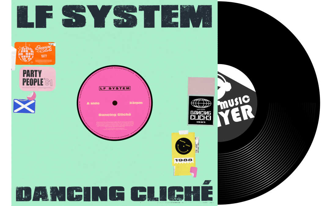 LF System – Dancing cliché