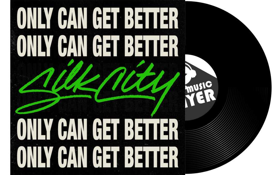 Silk City 'Only can get better'