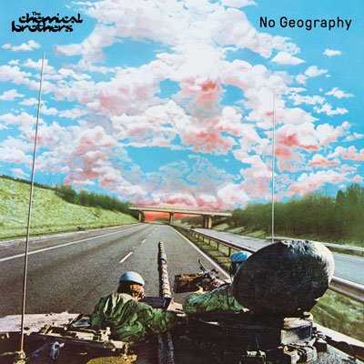 The Chemical Brothers "No Geography"